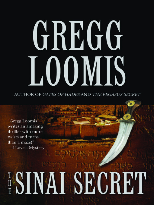 Title details for The Sinai Secret by Gregg Loomis - Available